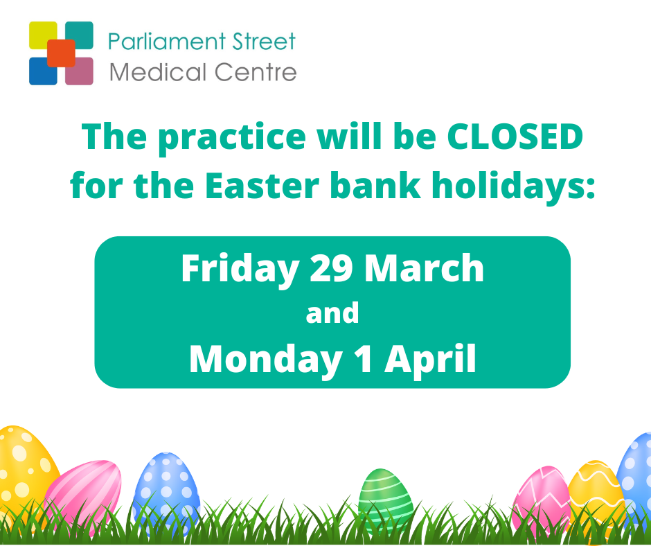 Text says: The practice will be closed for the Easter bank holidays on Friday 29 March and Monday 1 April